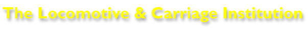 The Locomotive & Carriage Institution
