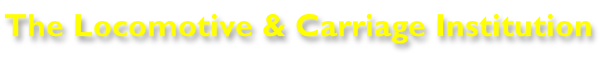 The Locomotive & Carriage Institution