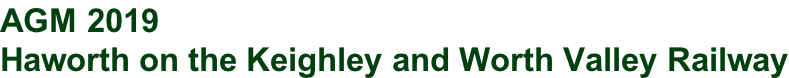 AGM 2019 Haworth on the Keighley and Worth Valley Railway