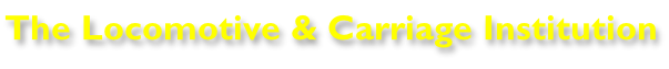 The Locomotive & Carriage Institution