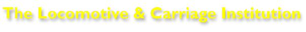 The Locomotive & Carriage Institution